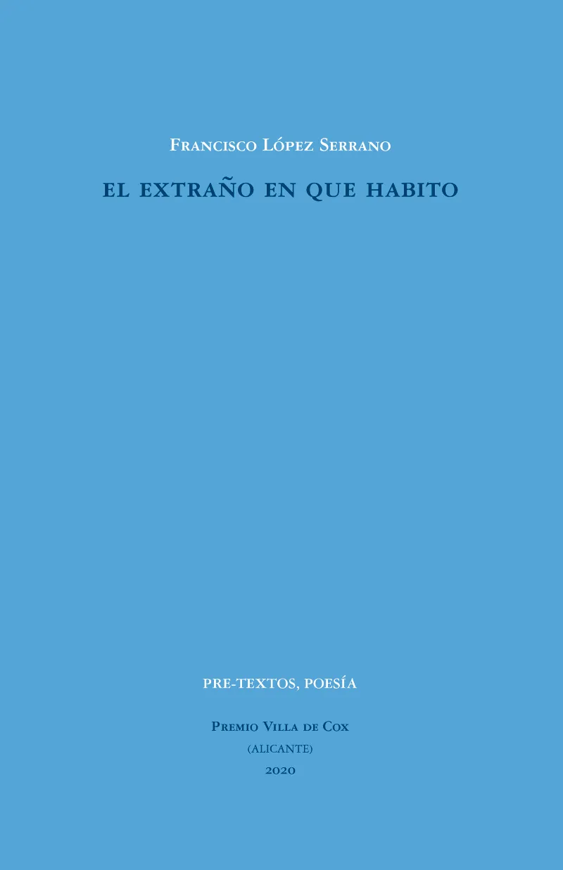 EXTRAÑO EN QUE HABITO, EL