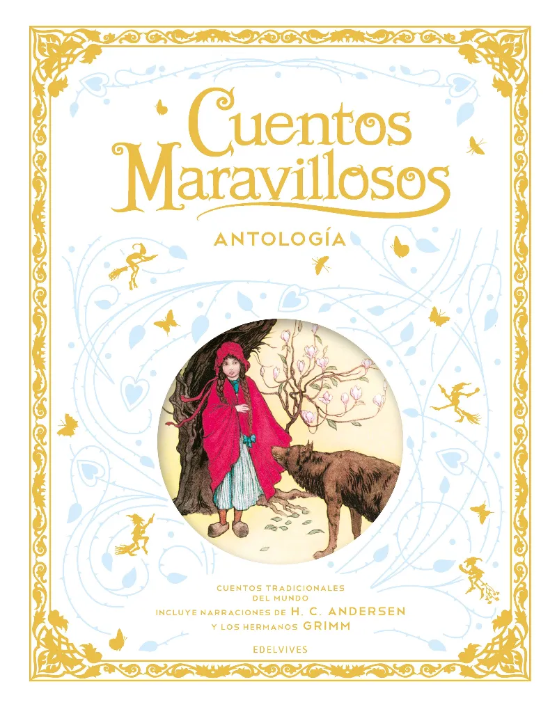 CUENTOS MARAVILLOSOS. ANTOLOGÍA - A PARTIR DE 4 AÑOS