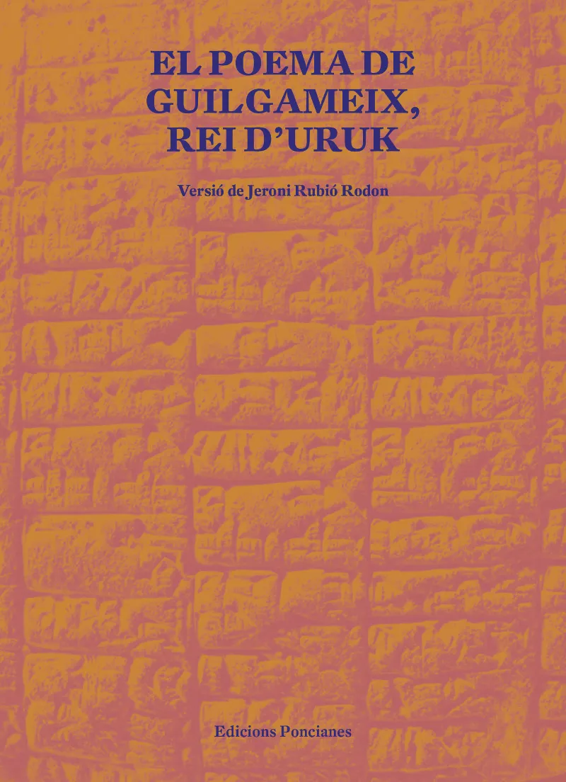 POEMA DE GUILGAMEIX REI D'URUK, EL