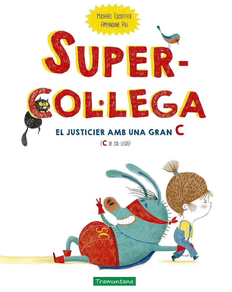 SUPERCOL.LEGA -EL JUSTICIER AMB UNA GRAN C ( C DE COL.LEGA) -
