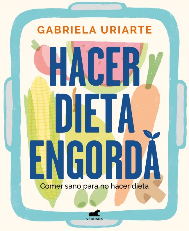 HACER DIETA ENGORDA -COMER SANO PARA NO HACER DIETA-