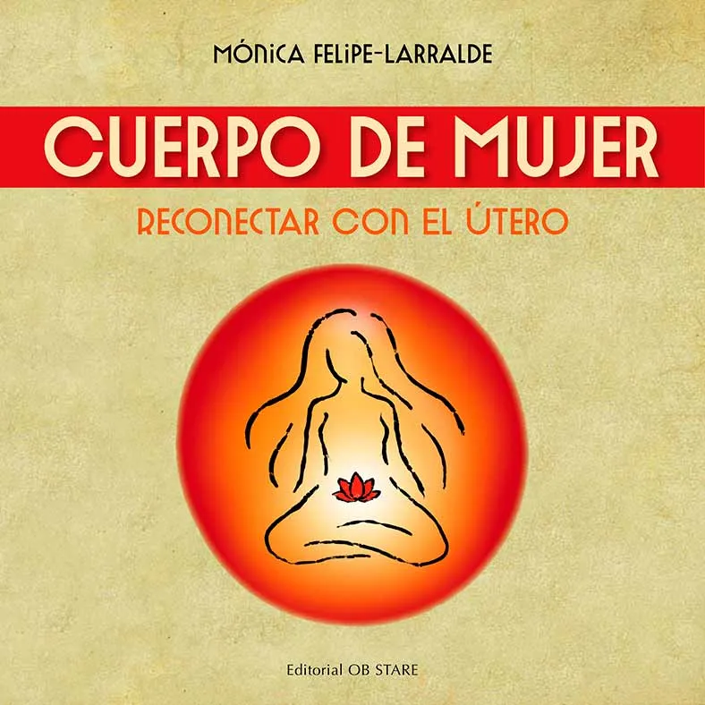 CUERPO DE MUJER -RECONECTAR CON EL UTERO-