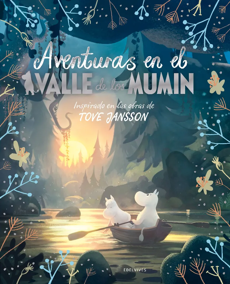 AVENTURAS EN EL VALLE DE LOS MUMIN - A PARTIR DE 4 AÑOS - CARTONÉ - 9 CUENTOS