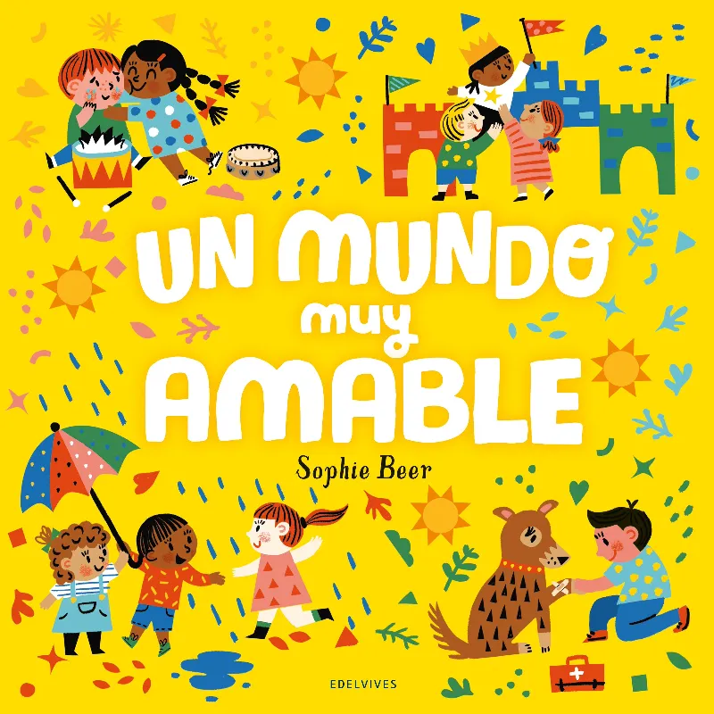 UN MUNDO MUY AMABLE (CONVIVENCIA, SOLIDARIDAD)
