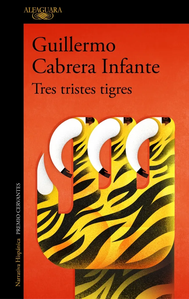 TRES TRISTES TIGRES -PREMIO CERVANTES-