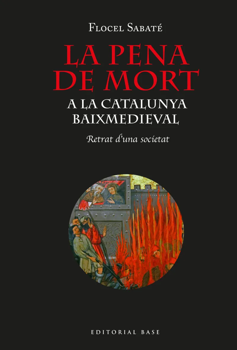 PENA DE MORT A LA CATALUNYA BAIXMEDIEVAL, LA
