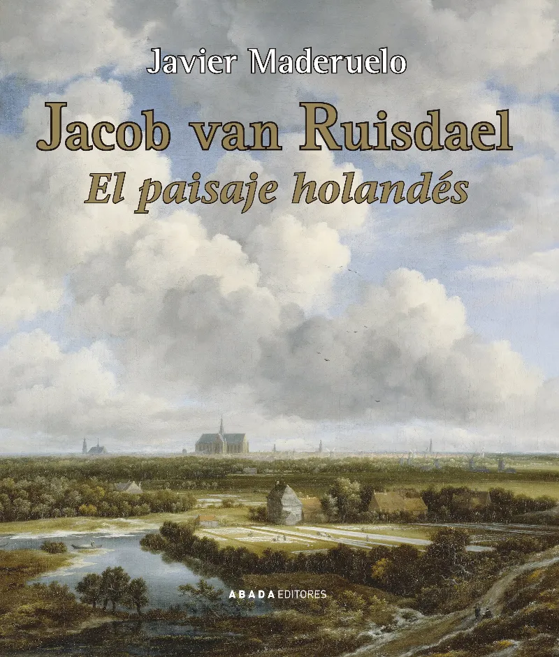 JACOB VAN RUISDAEL - EL PAISAJE HOLANDES