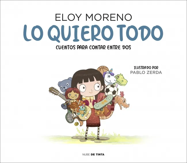 LO QUIERO TODO -CUENTOS PARA CONTAR ENTRE DOS-