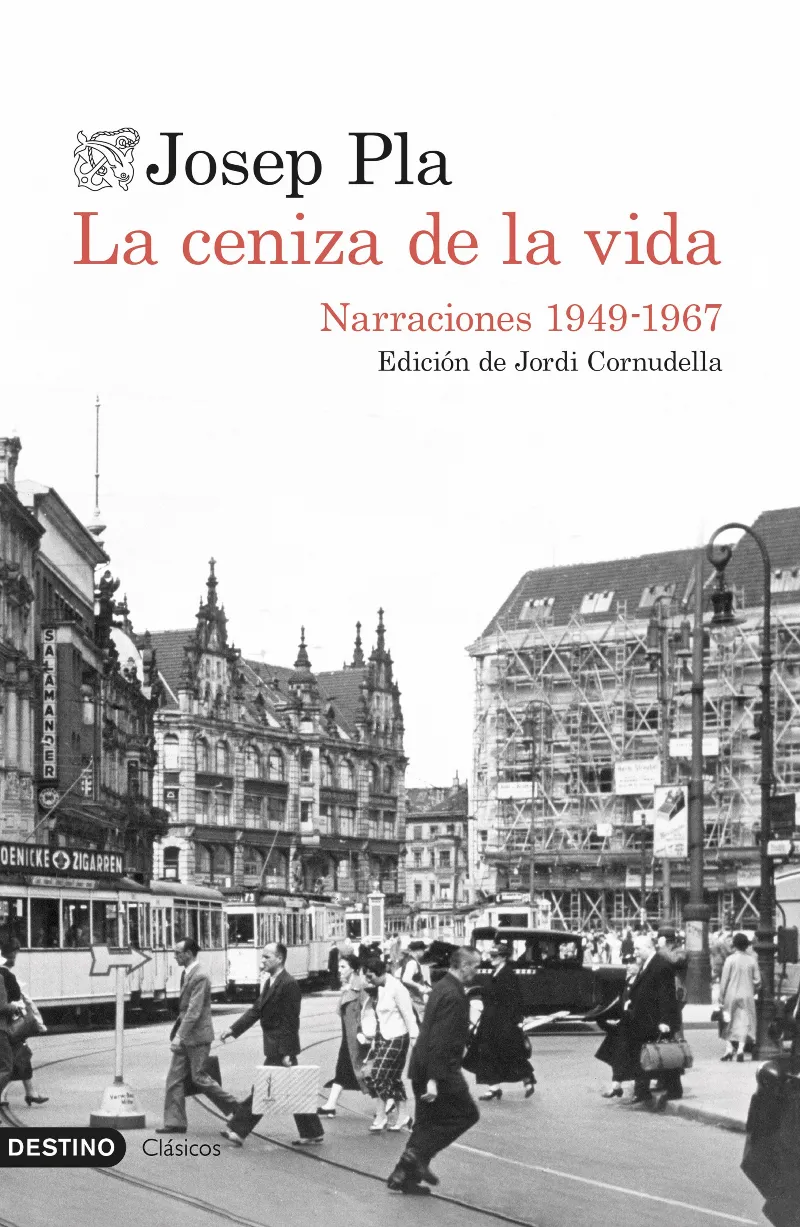 CENIZA DE LA VIDA, LA -NARRACIONES 1949/ 1967 -