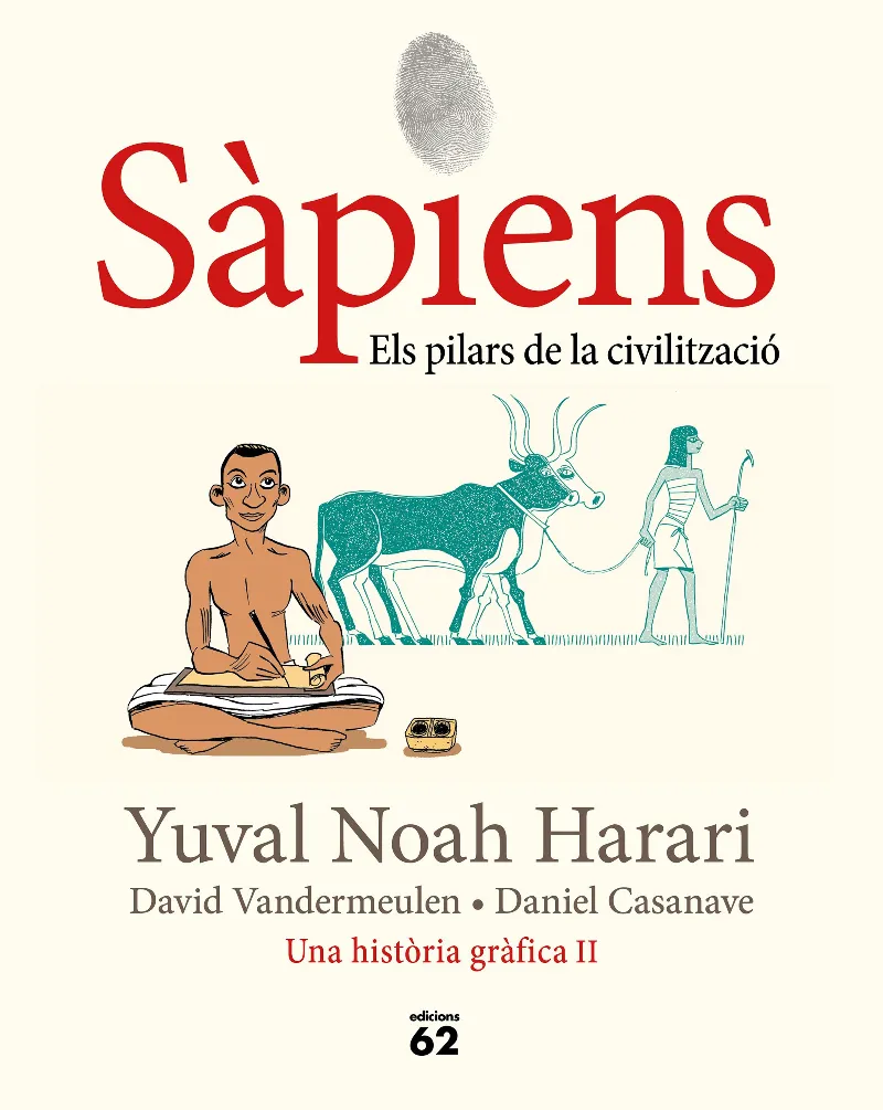 SAPIENS UNA HISTORIA GRAFICA 2 - ELS PILARS DE LA CIVILITZACIO -