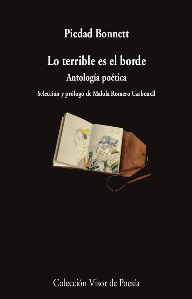 LO TERRIBLE ES EL BORDE -ANTOLOGIA POETICA -