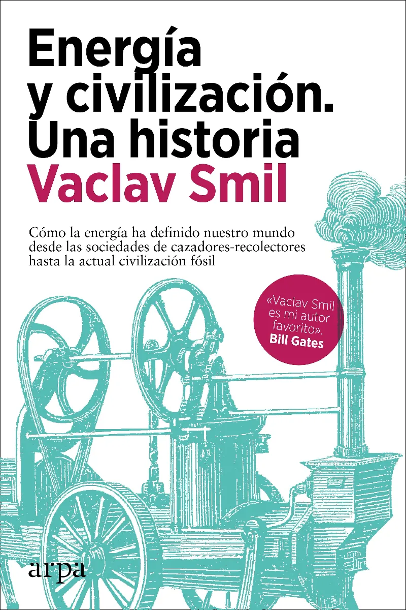 ENERGIA Y CIVILIZACION -UNA HISTORIA