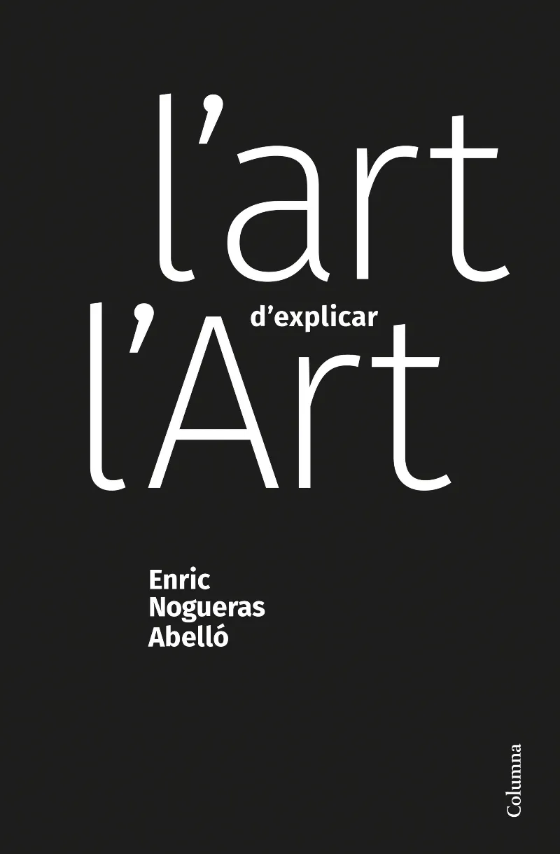 ART D'EXPLICAR L'ART, L'