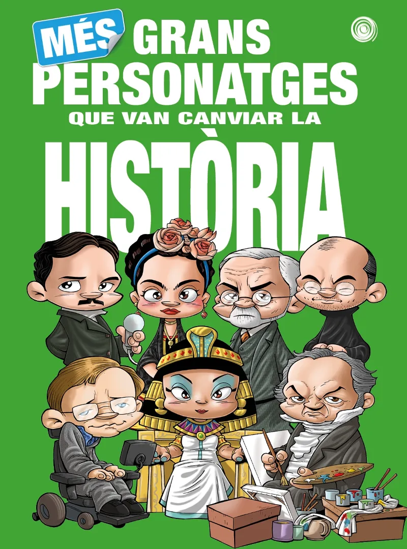 MES GRANS PERSONATGES QUE VAN CAMBIAR LA HISTORIA