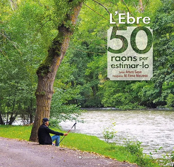 EBRE, L' 50 RAONS PER ESTIMAR-LO
