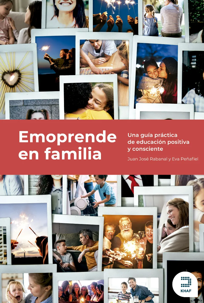 EMOPRENDE EN FAMILIA. APRENDE, COMPRENDE, SORPRENDE Y EMPRENDE CON EMOCIÓN