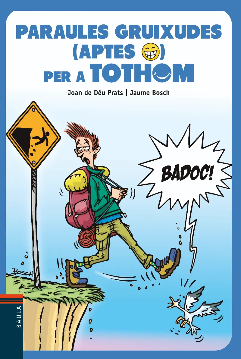 PARAULES GRUIXUDES (APTES) PER A TOTHOM