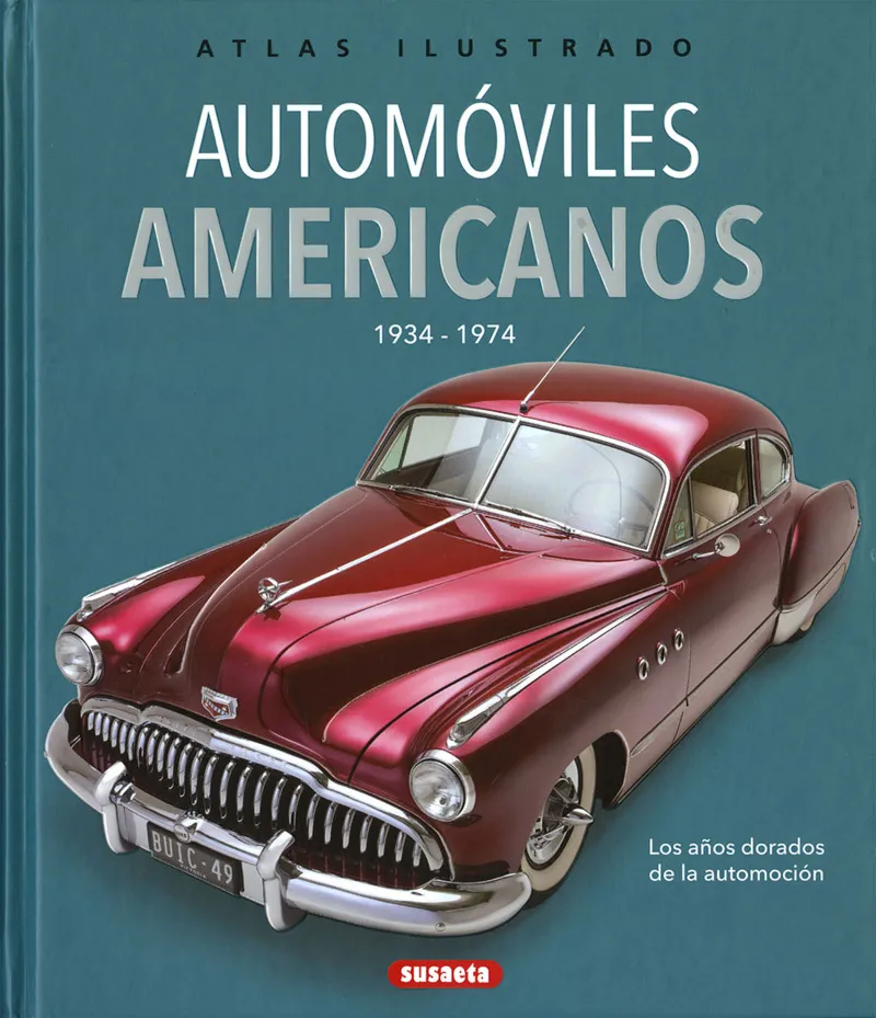 ATLAS ILUSTRADO AUTOMOVILES AMERICANOS 1934-1974