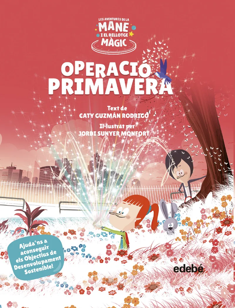 AVENTURES DE LA MANE I EL RELLOTGE MAGIC, LES - OPERACIO PRIMAVERA-