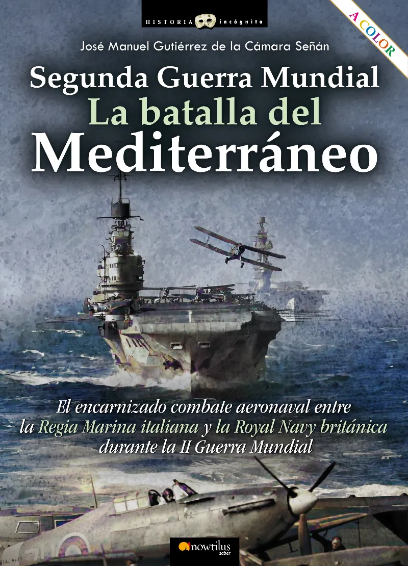 BATALLA DEL MEDITERRANEO, LA -SEGUNDA GUERRA MUNDIAL-
