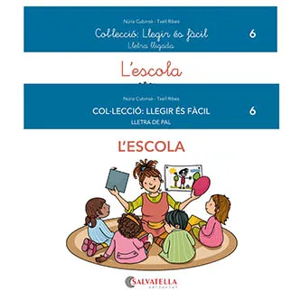 LLEGIR ES FACIL 06: L'ESCOLA