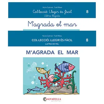 LLEGIR ES FACIL 08: M'AGRADA EL MAR