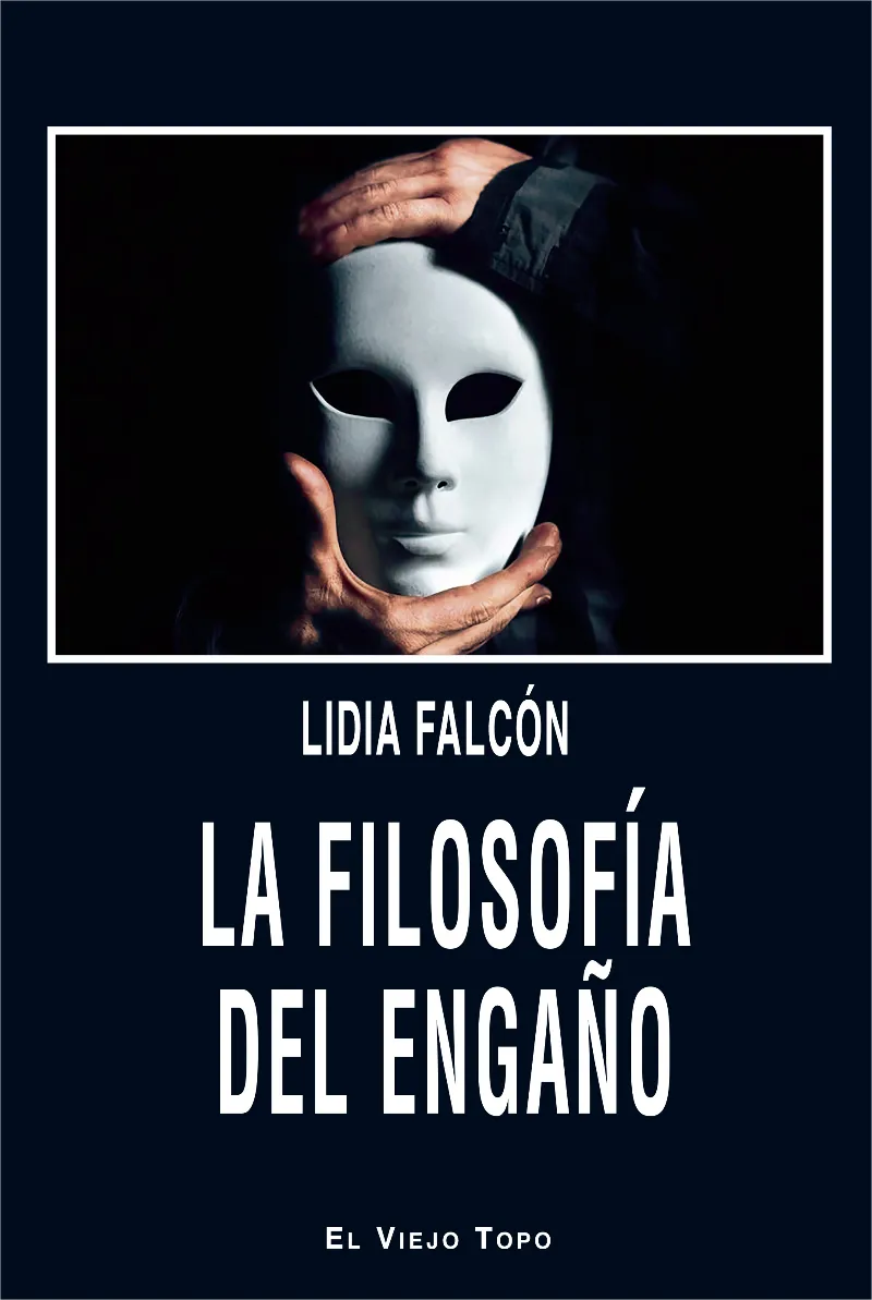 FILOSOFIA DEL ENGAÑO, LA
