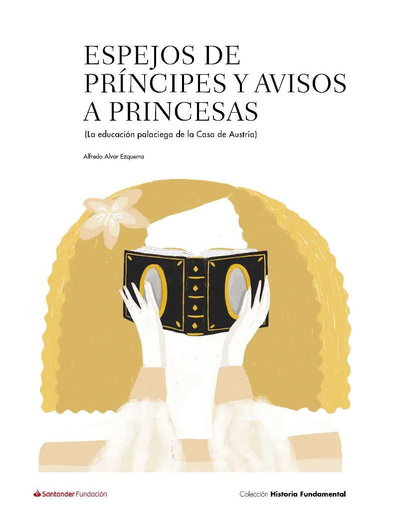 ESPEJOS DE PRINCIPES Y AVISOS A PRINCESAS