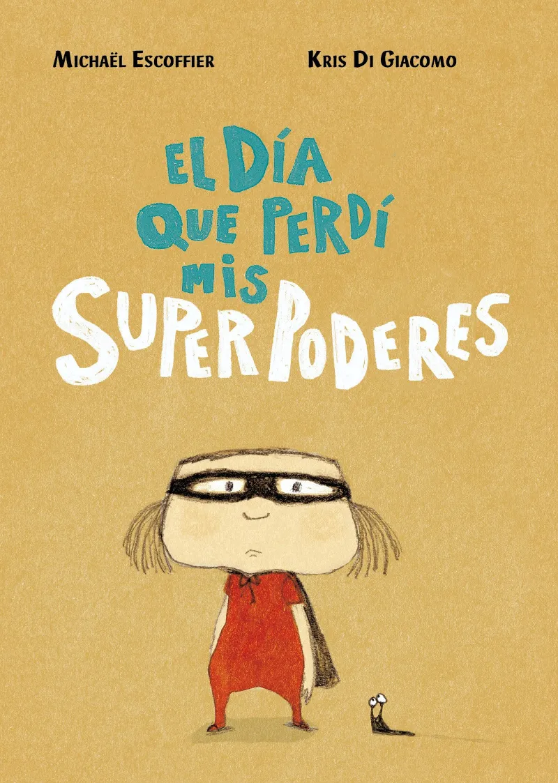 DIA QUE PERDI MIS SUPERPODERES, EL