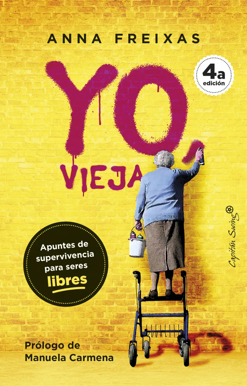 YO VIEJA - APUNTES DE SUPERVIVENCIA PARA SERES LIBRES-
