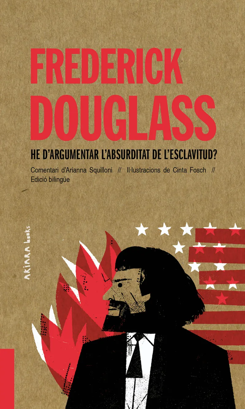 FREDERICK DOUGLASS -HE D'ARGUMENTAR L'ABSURDITAT DE L'ESCLAVITUD ?-