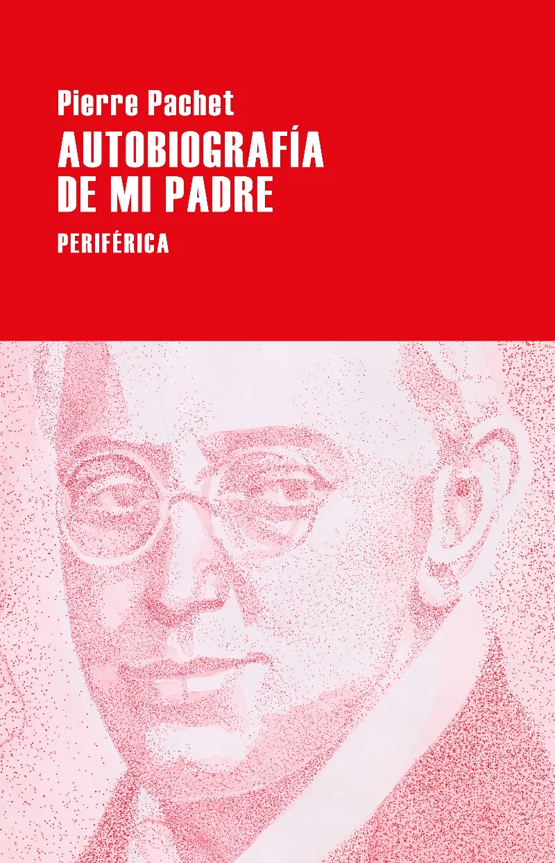 AUTOBIOGRAFIA DE MI PADRE