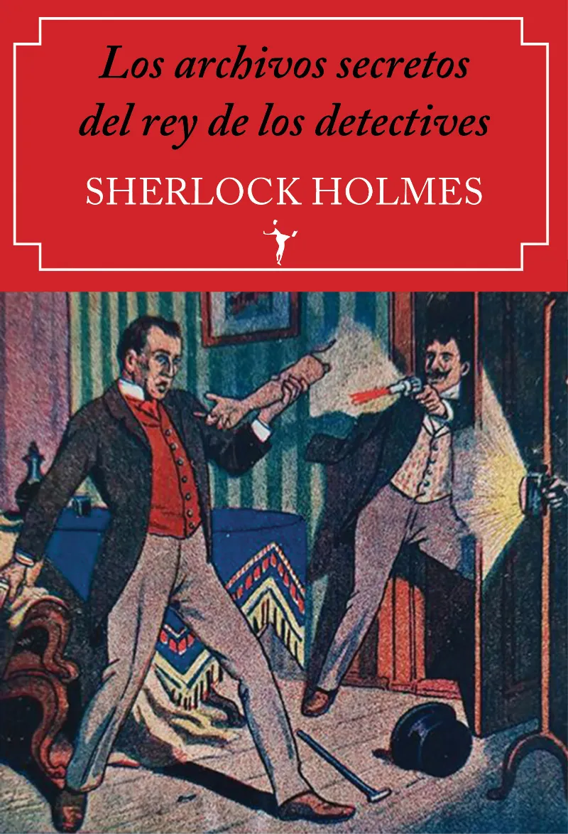 ARCHIVOS SECRETOS DEL REY DE LOS DETECTIVES SHERLOCK HOLMES, LOS -PACK-