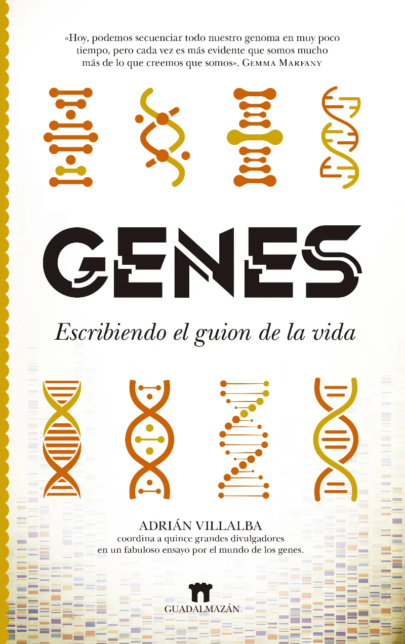 GENES - ESCRIBIENDO EL GUION DE LA VIDA -