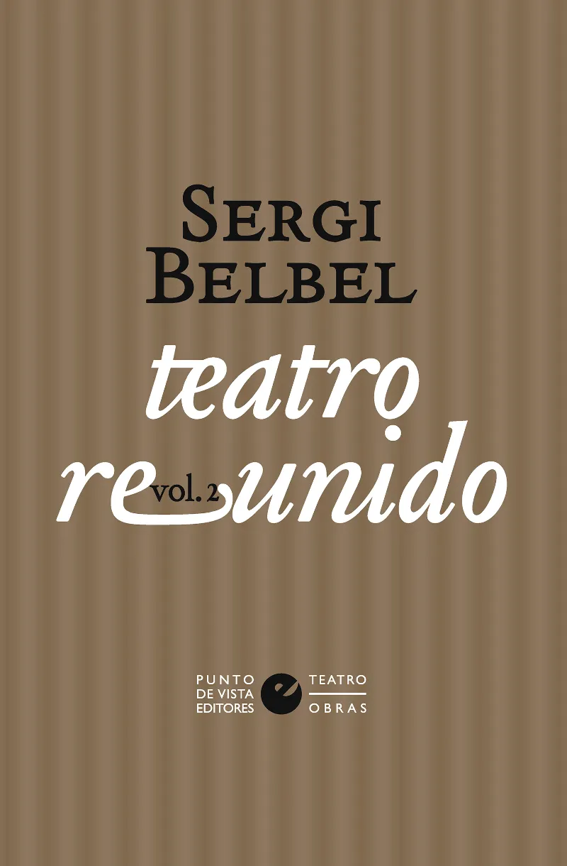 TEATRE REUNIDO - SERGI BELBEL VOL 2