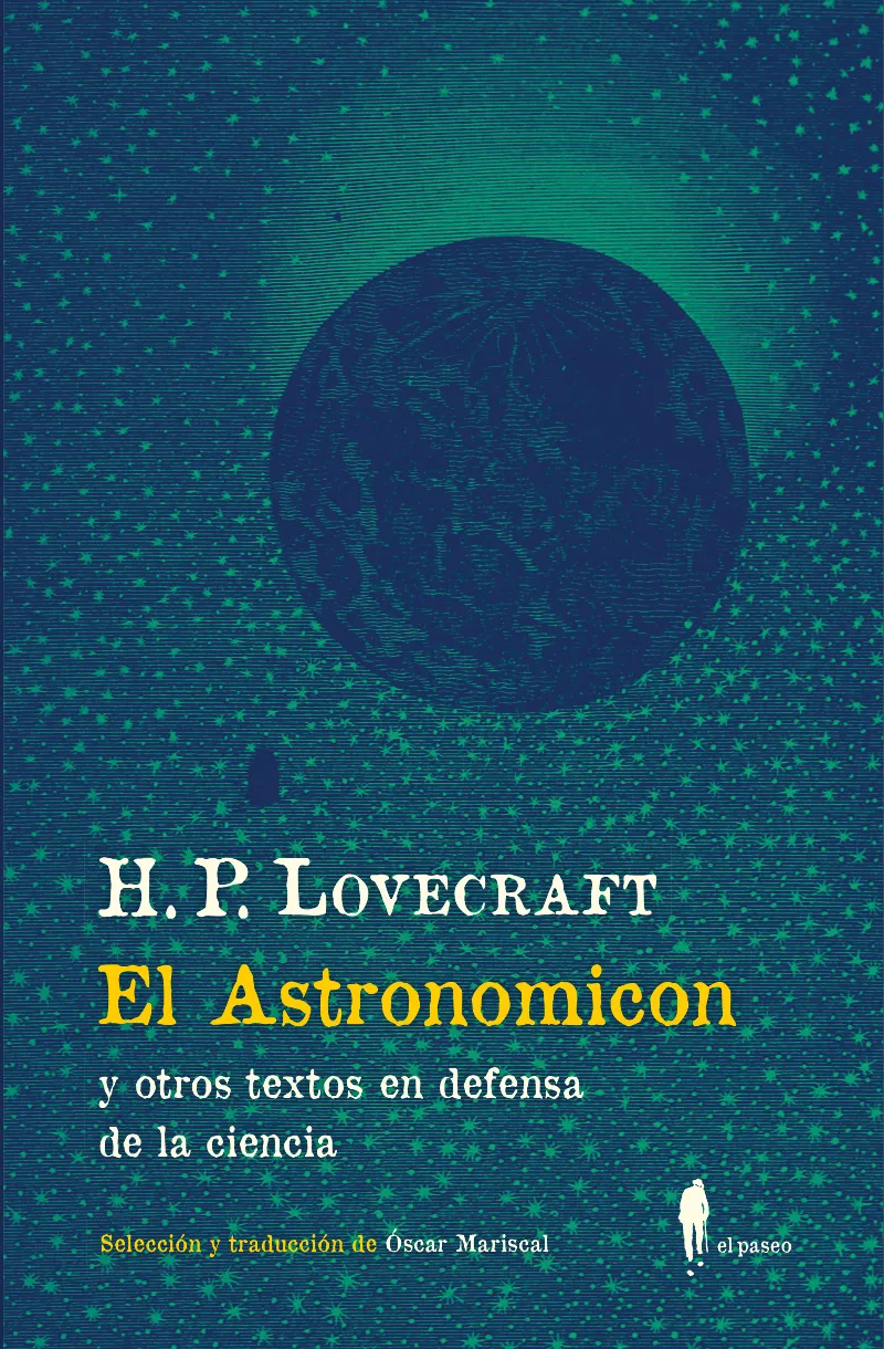 ASTRONOMICON Y OTROS TEXTOS EN DEFENSA DE LA CIENCIA, EL
