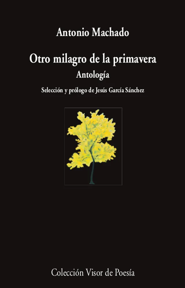 OTRO MILAGRO DE LA PRIMAVERA - ANTOLOGIA