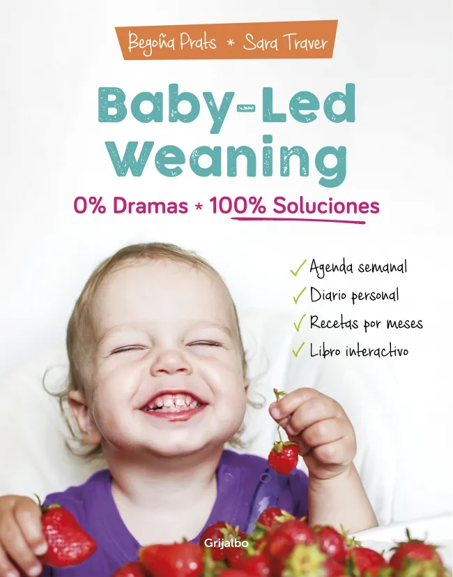 BABY-LED WEANING 0% DRAMAS . 100% SOLUCIONES