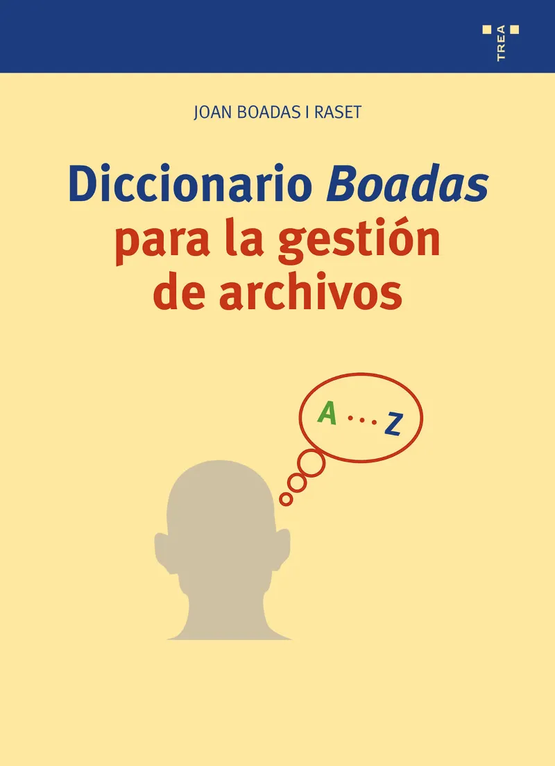 DICCIONARIO BOADAS PARA LA GESTION DE ARCHIVOS
