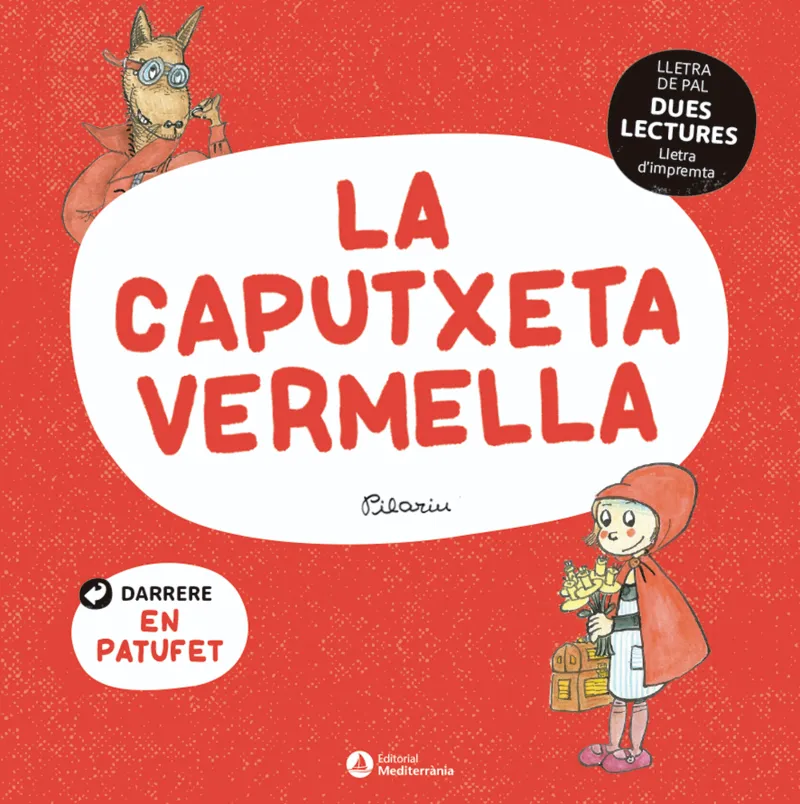 CAPUTXETA VERMELLA, LA / EN PATUFET