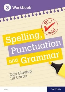 GET IT RIGHT KS3: 11-14 SPELLING WB 3