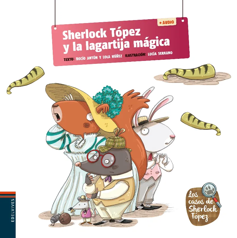 SHERLOCK TÓPEZ Y LA LAGARTIJA MÁGICA + QR - NUEVA CUBIERTA CON CÓDIGO QR- DISPONIBLE CUANDO SE AGOTE STOCK DEL MISMO TITULO PERO CON CD-6