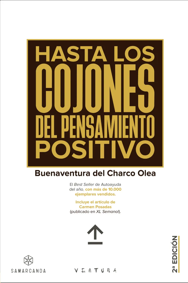 HASTA LOS COJONES DEL PENSAMIENTOS POSITIVO