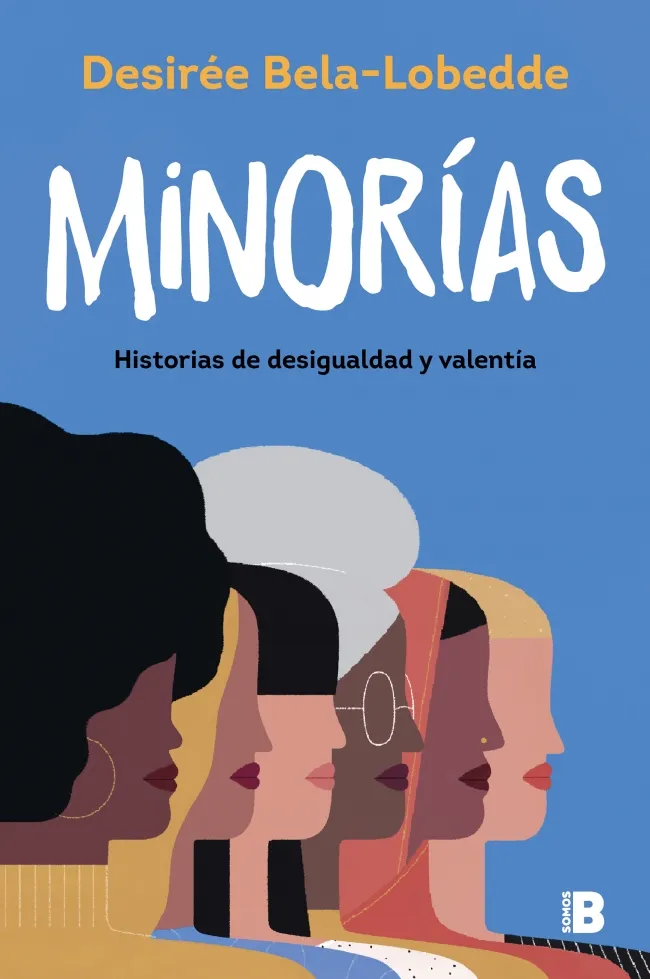 MINORIAS -HISTORIAS DE DESIGUALDAD Y VALENTIA-