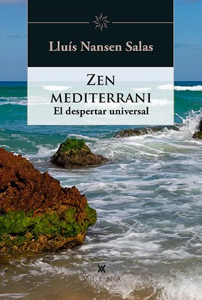 ZEN MEDITERRANI EL DESPERTAR UNIVERSAL