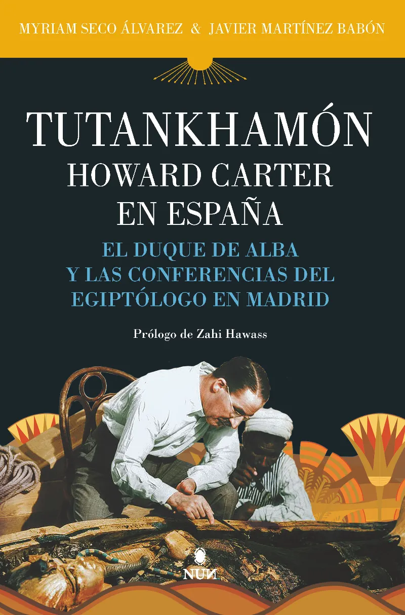TUTANKHAMON HOWARD CARTER EN ESPAÑA