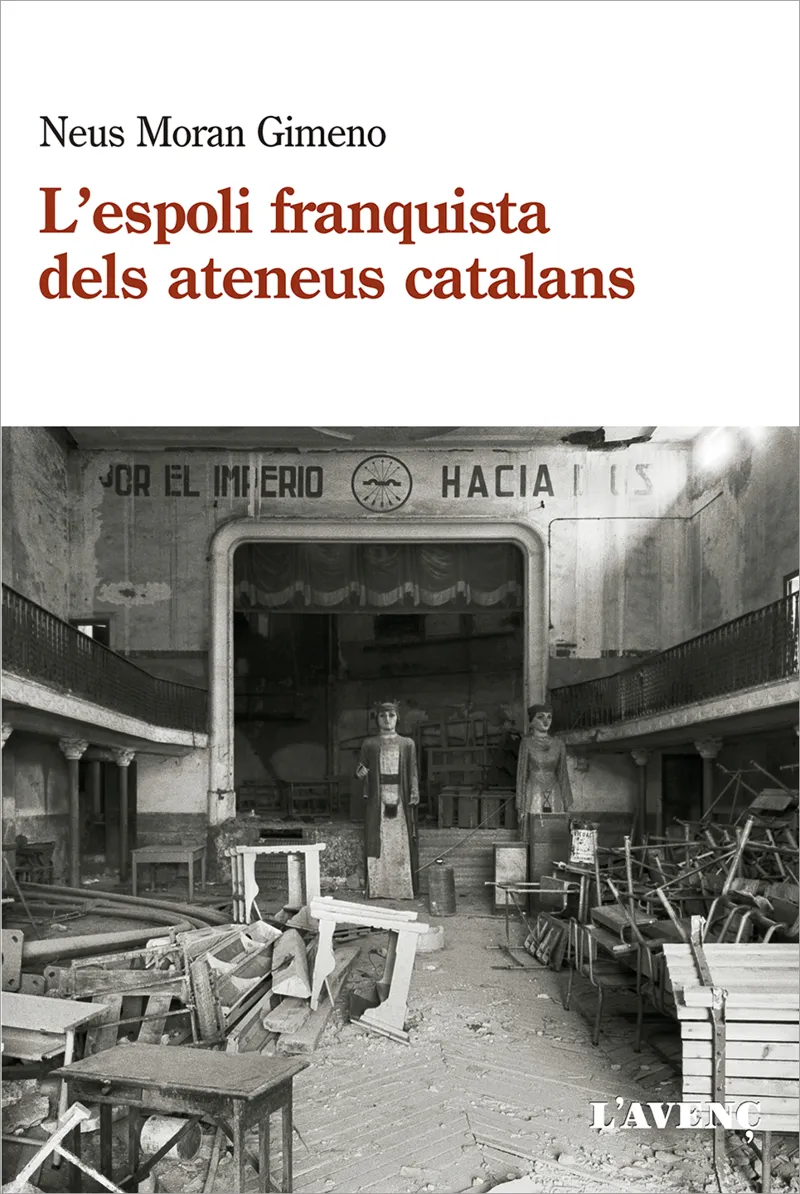 ELS ESPOLI FRANQUISTA DELS ATENEUS CATALANS