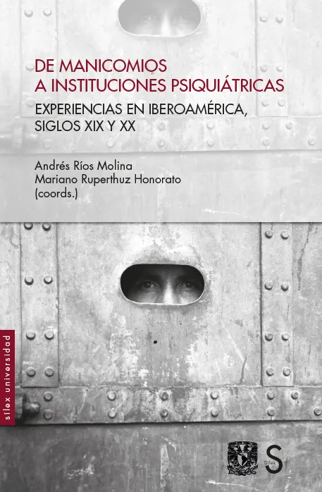 DE MANICOMIOS A INSTITUCIONES PSIQUIATRICAS