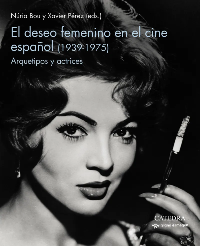 DESEO FEMENINO EN EL CINE ESPAÑOL 1938-1975, EL