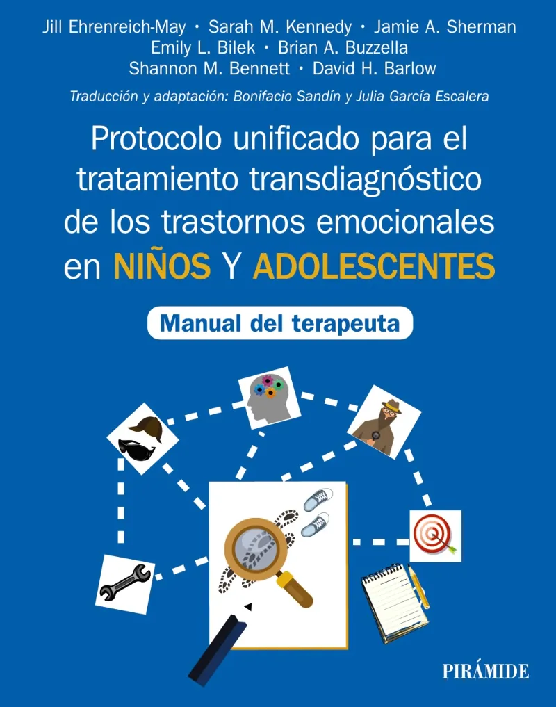 PROTOCOLO UNIFICADO PARA EL TRATAMIENTO TRANSDIAGNÓSTICO DE LOS TRASTORNOS EMOCIONALES EN NIÑOS Y ADOLESCENTES